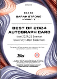 2024-25 Sarah Strong Bowman University's Best BEST OF 2024 AUTOGRAPH REFRACTOR AUTO #B24-SS UCONN Huskies