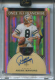 2024 Archie Manning Panini One ONCE IN A FRANCHISE AUTO 73/99 AUTOGRAPH #333 New Orleans Saints