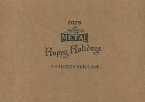 2025 Leaf Metal Happy Holidays, 10 Box Case *RELEASES 12/12*
