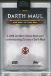 2024 Darth Maul Topps Chrome Black 25 YEARS OF DARTH MAUL ENCASED #DM-18