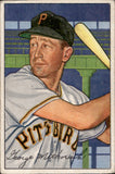 1952 George Metkovich Bowman #108 Pittsburgh Pirates 1 BV$15