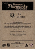 2025-26 Ian Moore Upper Deck Parkhurst PENWORKS ROOKIES AUTOGRAPH RC AUTO #PWR-IM Anaheim Ducks