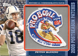 2009 Peyton Manning Topps POSTSEASON COMMEMORATIVE PATCH 2001 PRO BOWL #PPR30 Indianapolis Colts