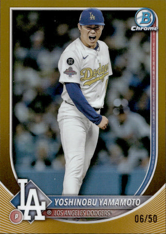 2025 Yoshinobu Yamamoto Bowman Chrome GOLD REFRACTOR 6/50 #76 Los Angeles Dodgers