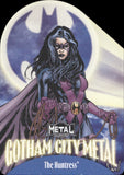 2025 The Huntress Skybox Metal Universe Batman GOTHAM CITY METAL #GM-12