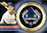 2012 Lou Gehrig Topps SERIES 1 COMMEMORATIVE GOLD PIN 200/736 #GCP-LG New York Yankees