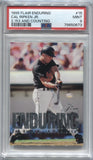 1995 Cal Ripken Jr. Flair Enduring 2,153 AND COUNTING PSA 9 #15 Baltimore Orioles HOF 0673