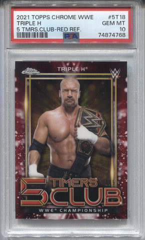 2021 Triple H Topps Chrome WWE 5 TIMERS CLUB RED REFRACTOR 3/5 PSA 10 #5T18 WWE Legend 4768