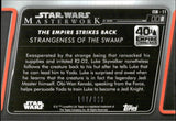 2020 Strangeness of the Swamp Topps Star Wars Masterwork RAINBOW FOIL THE EMPIRE STRIKES BACK RAINBOW FOIL 102/299 #ESB-11
