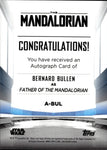 2022 Bernard Bullen as Father of the Mandalorian Topps Chrome Star Wars The Mandalorian Beskar Edition AUTO AUTOGRAPH #A-BUL