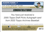 2022 Jackson Kowar Topps Archives 2005 TOPPS DRAFT PICKS ROOKIE AUTO AUTOGRAPH #05DP-JK Kansas City Royals