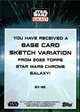 2022 Hera Syndulla Star Topps Star Wars Galaxy Chrome BASE SKETCH VARIANTS GREEN REFRACTOR 89/99 #BV-98