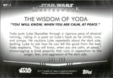 2020 You will know, when you are calm, at peace Topps Star Wars Masterwork RAINBOW FOIL THE WISDOM OF YODA RAINBOW FOIL 232/299 #WY-7