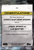 2022 Jason Spisak as Lux Bonteri Topps Star Wars Galaxy Chrome REFRACTOR AUTO AUTOGRAPH #GA-JS