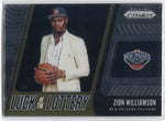 2019-20 Zion Williamson Panini Prizm LUCK OF THE LOTTERY ROOKIE RC New Orleans Pelicans #1