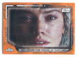 2021 Rey Topps Star Wars Chrome ORANGE REFRACTOR 22/25 REY HEARS THE VOICES OF PAST JEDI #24 The Rise of Skywalker