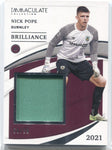 2021 Nick Pope Panini Immaculate BRILLIANCE MATERIALS JERSEY RELIC 50/99 #B-NP Burnley