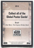 2021 Global Posters Chrome Star Wars Galaxy THE EMPIRE STRIKES BACK BRAZIL REFRACTOR #GP-8 JEDI