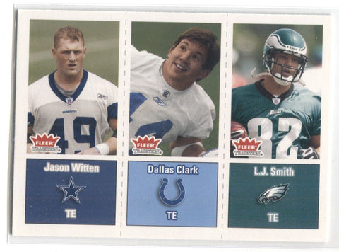 2003 Jason Witten Dallas Clark L.J. Smith Fleer Tradition ROOKIE RC #283 Dallas Cowboys Indianapolis Colts Philadelphia Eagles