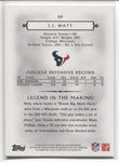 2011 J.J. Watt Topps Legends ROOKIE RC #119 Houston Texans