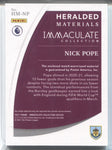 2021 Nick Pope Panini Immaculate HERALDED MATERIALS JERSEY RELIC 34/99 #HM-NP Burnley