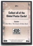 2021 Global Posters Chrome Star Wars Galaxy THE EMPIRE STRIKES BACK SWEDEN REFRACTOR #GP-1 JEDI