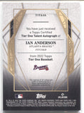 2022 Ian Anderson Topps Tier One TALENT AUTO 068/299 AUTOGRAPH #T1TA-IA Atlanta Braves