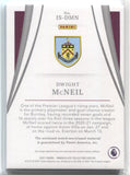 2021 Dwight McNeil Panini Immaculate STANDARD JUMBO JERSEY RELIC 07/99 #IS-DMN Burnley