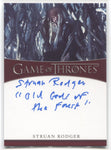 2022 Struan Rodger Rittenhouse Game of Thrones The Complete Series Volume 2 INSCRIPTION "OLD GODS OF THE FOREST" AUTO AUTOGRAPH #NNO